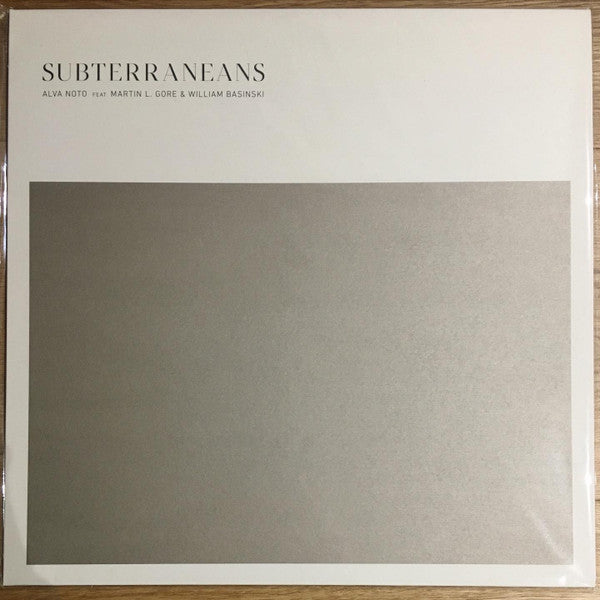 ALVA NOTO FEAT. MARTIN L. GORE & WILLIAM BASINSKI - SUBTERRANEANS