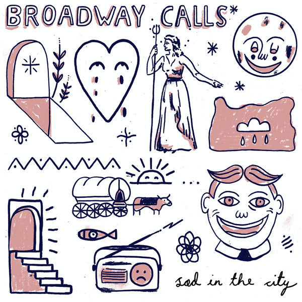 BROADWAY CALLS - SAD IN THE CITY