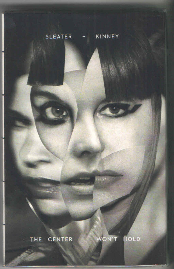 SLEATER-KINNEY - CENTER WON'T HOLD