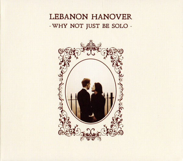 LEBANON HANOVER - WHY NOT JUST BE SOLO