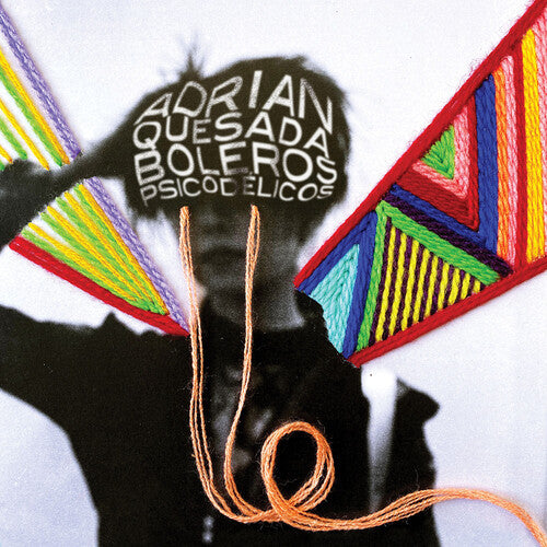QUESADA,ADRIAN - BOLEROS PSICODELICOS