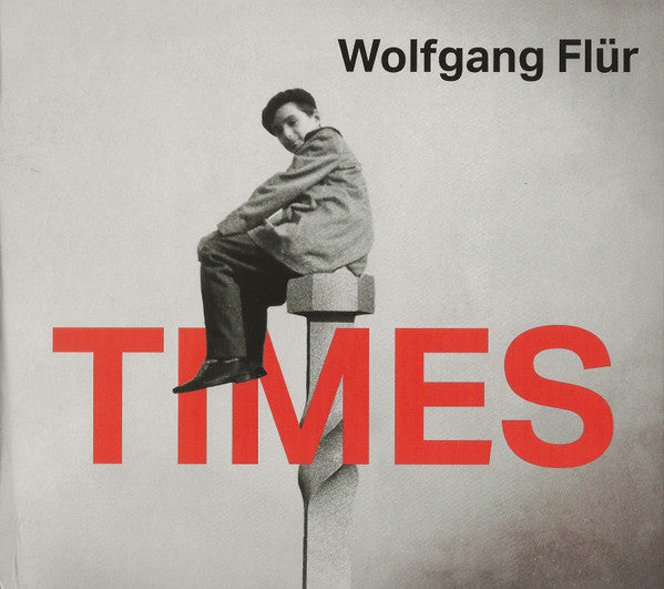 FLUR,WOLFGANG - TIMES