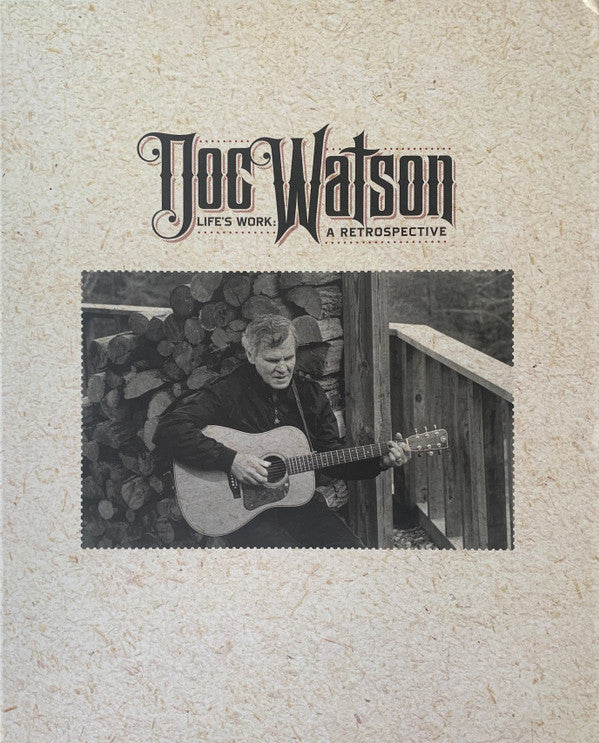 DOC WATSON - LIFE'S WORK: A RETROSPECTIVE (4CD BOX SET)