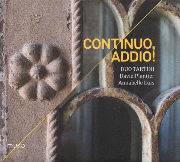 PLANTIER,DAVID - DUO TARTINI: CONTINUO, ADDIO!