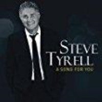 TYRELL,STEVE - SONG FOR YOU