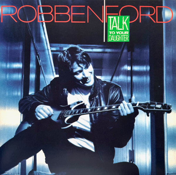 FORD,ROBBEN - TALK TO YOUR DAUGHTER