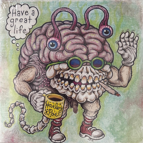 HARLEY POE - HAVE A GREAT LIFE