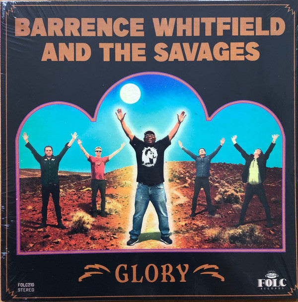 WHITFIELD,BARRENCE & THE SAVAGES - GLORY