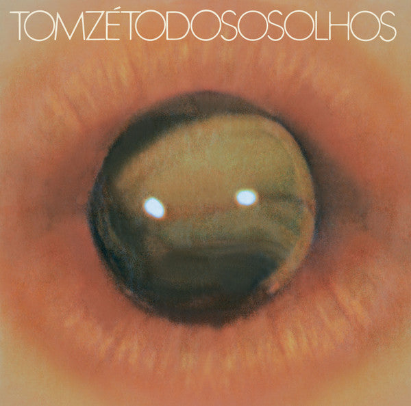 TOM ZE - TODOS OS OLHOS (I)