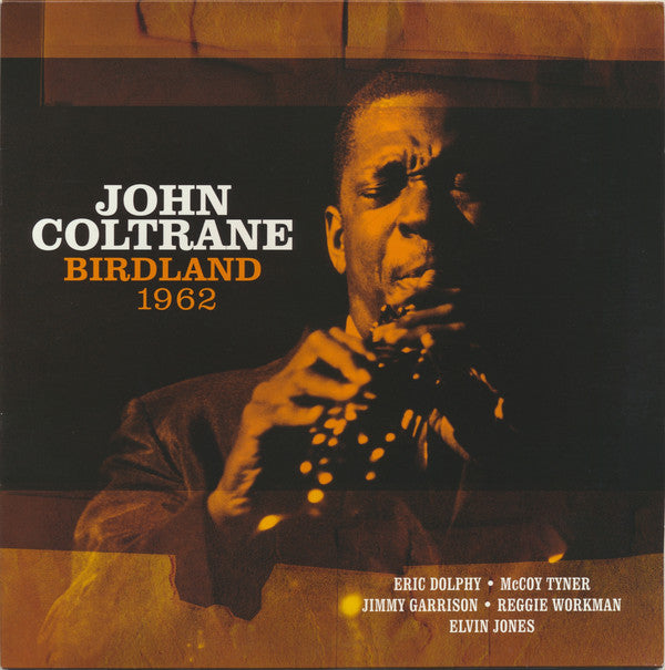 COLTRANE JOHN; ERIC DOLPHY A.O. - BIRDLAND 1962