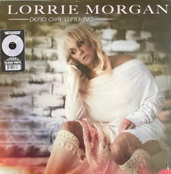 MORGAN,LORRIE - DEAD GIRL WALKING (CLEAR VINYL)
