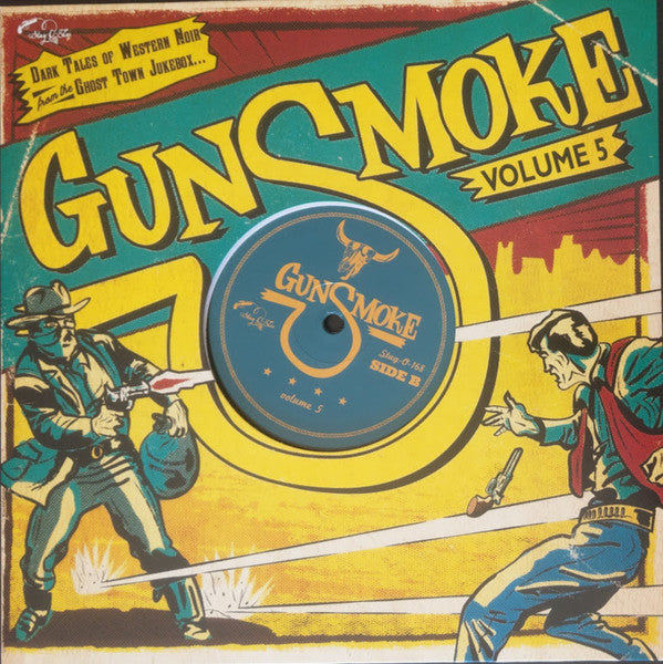 VARIOUS ARTISTS - GUNSMOKE VOL.5: DARK TALES OF WESTERN NOIR FROM A GHOST TOWN JUKEBOX