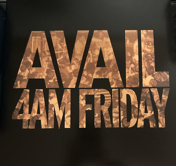 AVAIL - 4AM FRIDAY