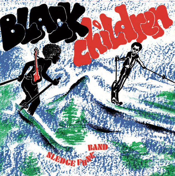 BLACK CHILDREN SLEDGE FUNK BAND - BLACK CHILDREN