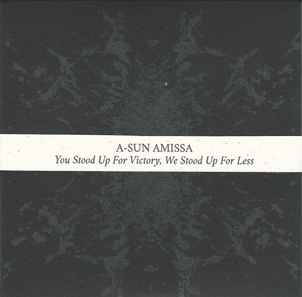A-SUN AMISSA - YOU STOOD UP FOR VICTORY, WE STOOD UP FOR LESS