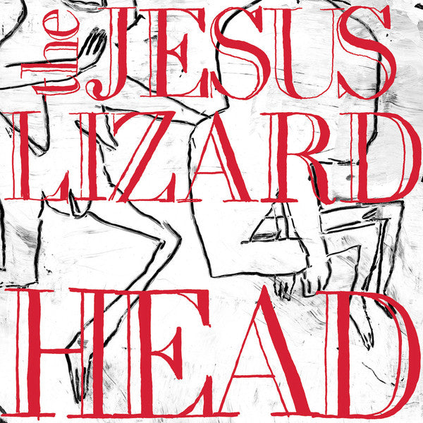 JESUS LIZARD - HEAD