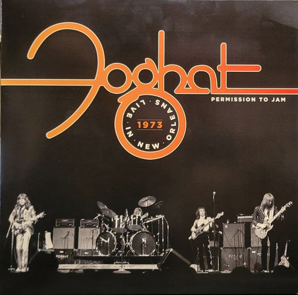 FOGHAT - PERMISSION TO JAM: LIVE IN NEW ORLEANS 1973 (2LP/140G)