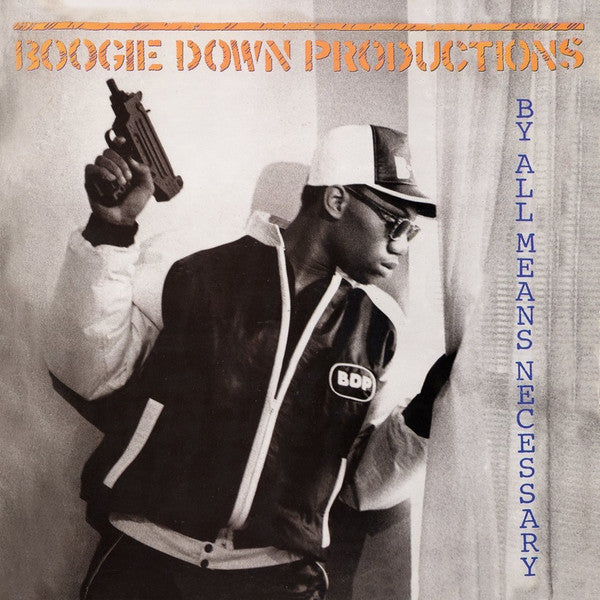 BOOGIE DOWN PRODUCTIONS - BY ALL MEANS NECESSARY