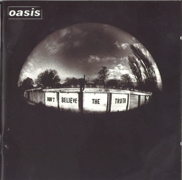 OASIS - DON'T BELIEVE THE TRUTH