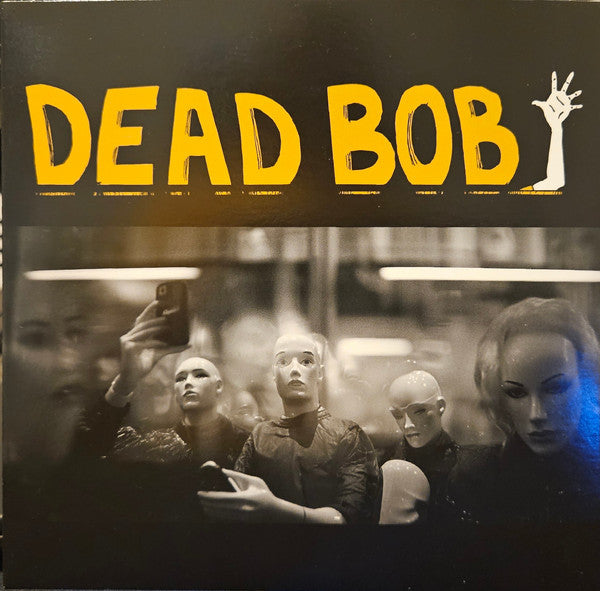 DEAD BOB - SOME BODIES/WE ARE THE HUMANS