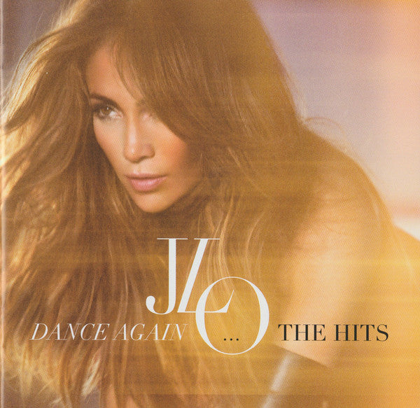 LOPEZ,JENNIFER - DANCE AGAIN...THE HITS