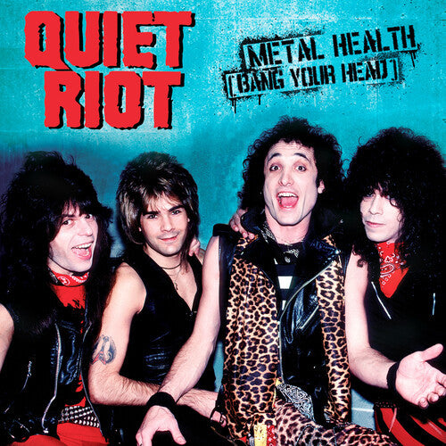 QUIET RIOT - METAL HEALTH (BANG YOUR HEAD)
