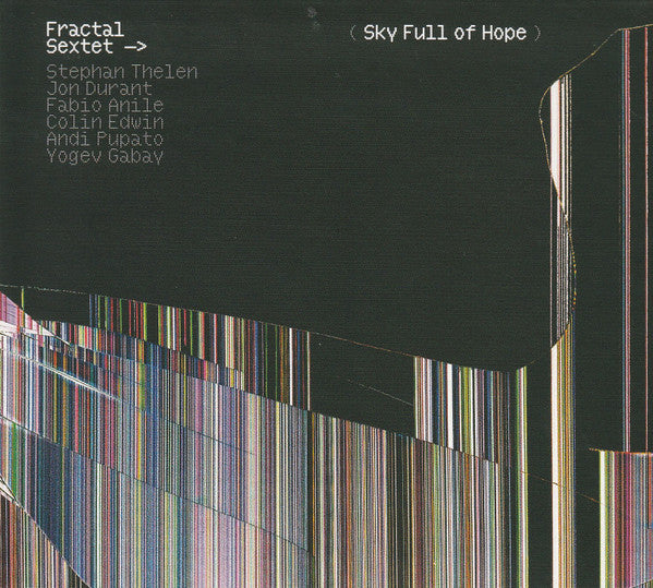 FRACTAL SEXTET - SKY FULL OF HOPE
