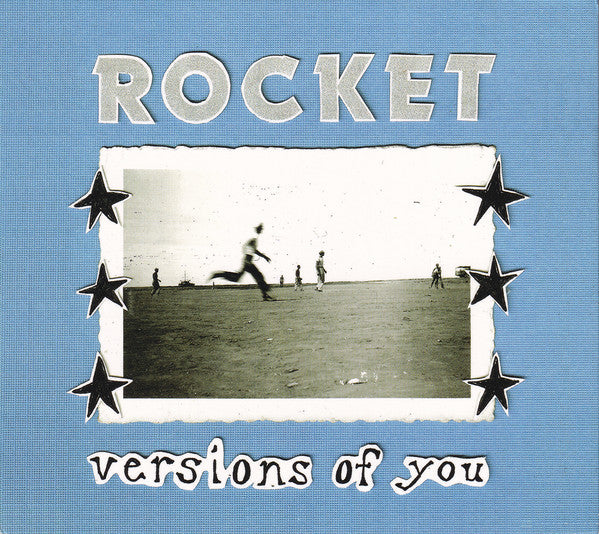 ROCKET - VERSIONS OF YOU