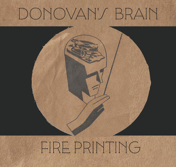 DONOVAN'S BRAIN - FIRE PRINTING