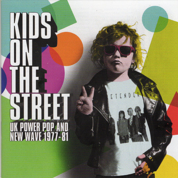 VARIOUS ARTISTS - KIDS ON THE STREET - UK POWER POP & NEW WAVE 1977-1981 (3CD)