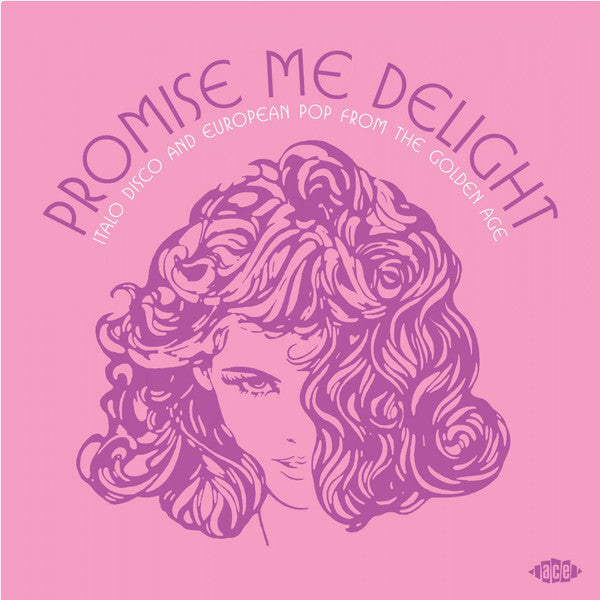 VARIOUS ARTISTS - PROMISE ME DELIGHT-ITALO DISCO & EUROPEAN POP FROM THE GOLDEN AGE (2LP)