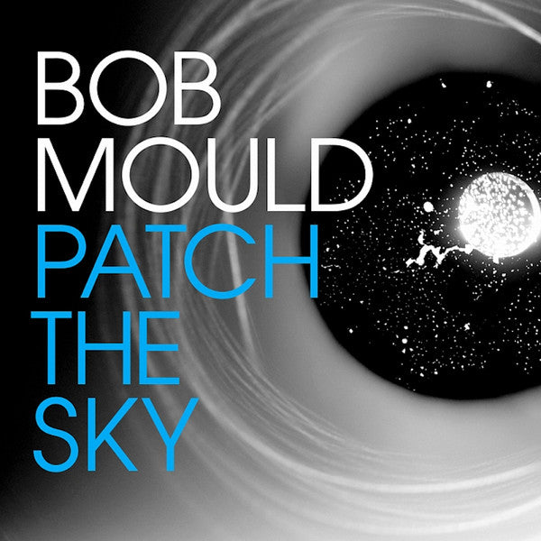 MOULD,BOB - PATCH THE SKY