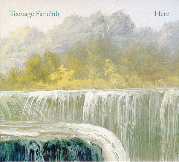 TEENAGE FANCLUB - HERE