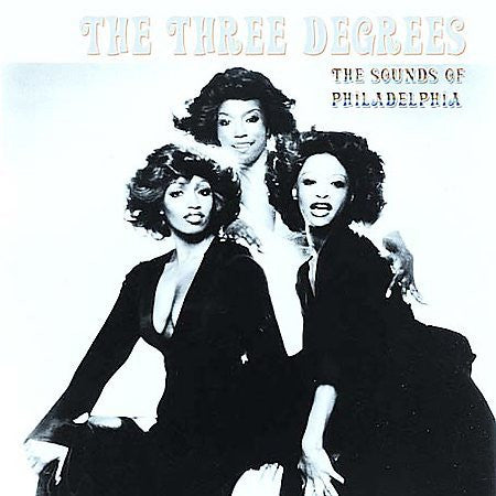 THREE DEGREES - SOUNDS OF PHILADELPHIA
