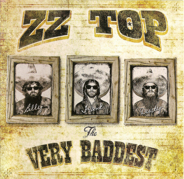ZZ TOP - VERY BADDEST OF ZZ TOP