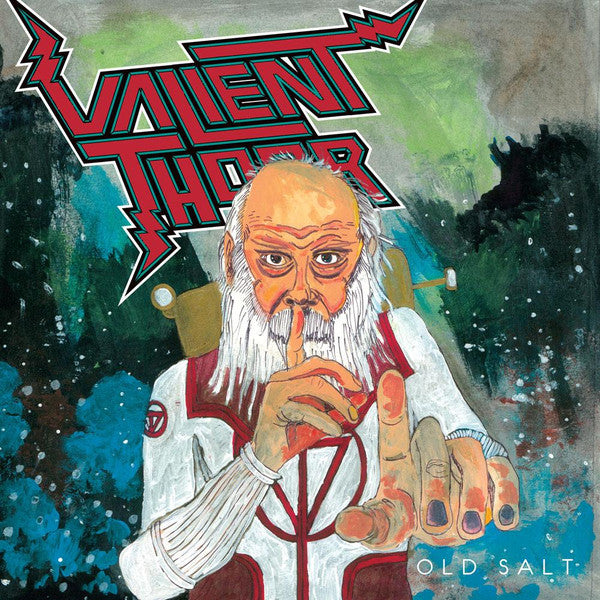VALIENT THORR - OLD SALT