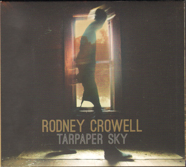 CROWELL,RODNEY - TARPAPER SKY