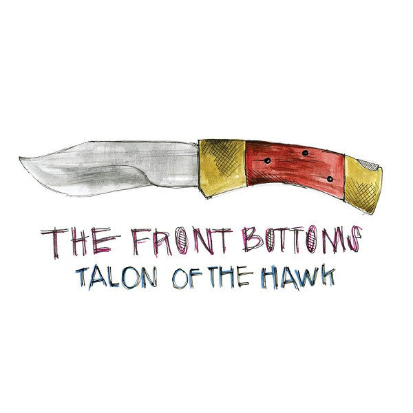 FRONT BOTTOMS - TALON OF THE HAWK
