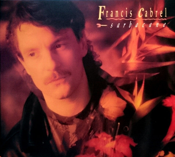 CABREL FRANCIS - SARBACANE