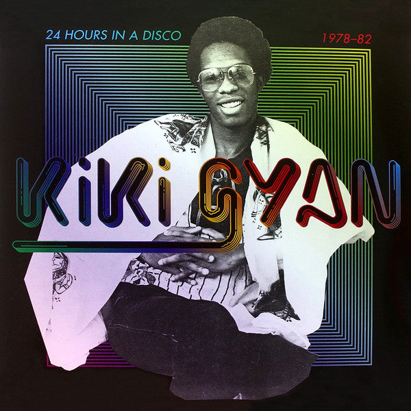 GYAN KIKI - 24 HOURS IN A DISCO