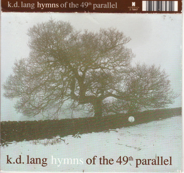 LANG K.D. - HYMNS OF THE 49TH PARALLEL