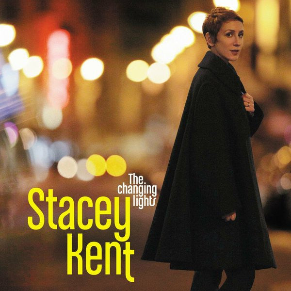 KENT,STACEY - CHANGING LIGHTS