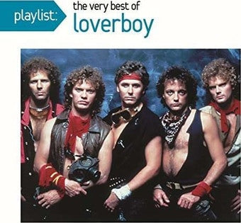 LOVERBOY - PLAYLIST: VERY BEST OF LOVERBOY