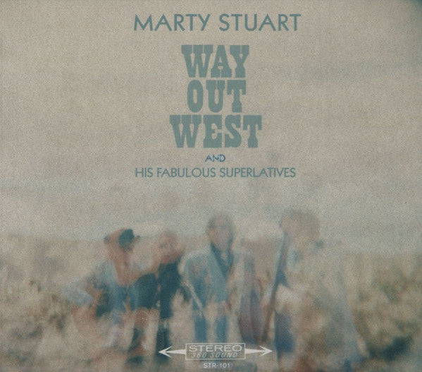 STUART,MARTY & HIS FABULOUS SUPERLATIVES - WAY OUT WEST