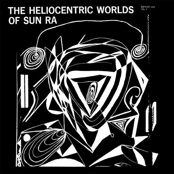 SUN RA - HELIOCENTRIC WORLDS OF SUN RA VOL.1