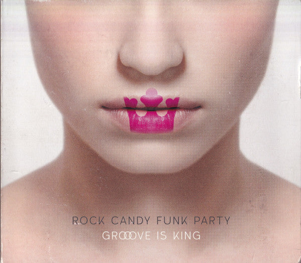 ROCK CANDY FUNK PARTY - GROOVE IS KING