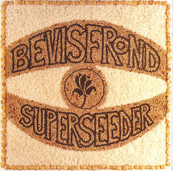 BEVIS FROND - SUPERSEEDER