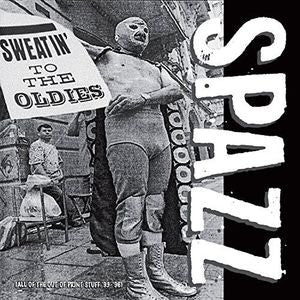 SPAZZ - SWEATIN TO THE OLDIES