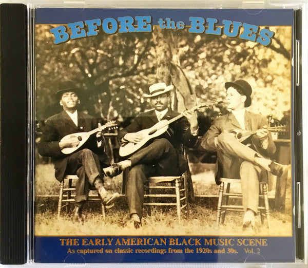 VARIOUS ARTISTS - BEFORE THE BLUES VOL.2 - EARLY AMERICAN BLACK MUSIC SCENE / VAR
