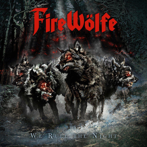 FIREWOLFE - WE RULE THE NIGHT